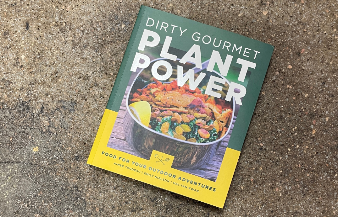 The cookbook "Dirty Gourmet Plant Power" by Aimee Trudeau, Emily Nielson, and Mai-Yan Kwan.